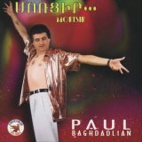 Песня Paul Baghdadlian - Siroun Atcherit