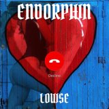 Песня Louise - Endorphin