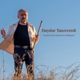 Песня Haydar Tanrıverdi - Nasip Olur Amasya'ya Varırsan