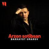 Песня Barhayot Umarov - Arzon sotibsan