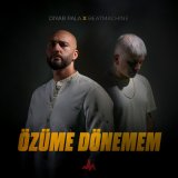 Песня Diyar Pala, BeatMachine - Özüme Dönemem