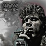 Песня Yang Kenov - One Top