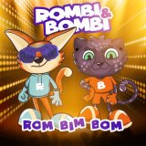 Песня Rombi & Bombi - Rom Bim Bom