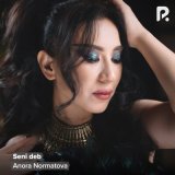 Песня Anora Normatova - Seni deb