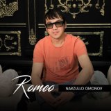 Песня Narzullo Omonov - Romeo