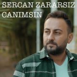 Песня Sercan Zararsız - Canımsın