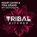 Песня Vika Grand, Heart Saver - My Devotion