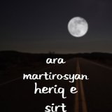 Песня Ara Martirosyan - Heriq E Sirt