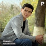 Песня Elyor Meliboyev - Onajonim