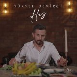 Песня Yüksel Demirci - His