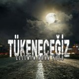 Песня Gecenin Arka Yüzü - Tükeneceğiz