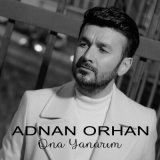 Песня Adnan Orhan - Ona Yanarım