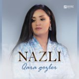 Песня Nazli - Qara gozler