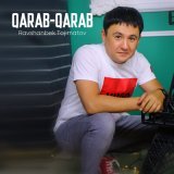 Песня Ravshanbek Tojimatov - Qarab-qarab