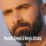 Песня Mustafa Şimşek & Nergis Altındal - Yokluğun Ölümden Beter