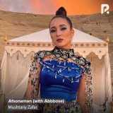 Песня Mushtariy Zafar, Abbbose - Afsonaman