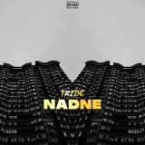 Песня Tride - NADNE