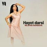 Песня Nilufar Hamidova - Hayot darsi