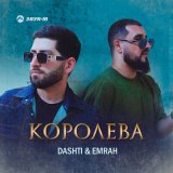 Песня Emrah, Dashti - Королева