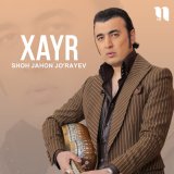 Песня Шохжахон Жураев - Xayr