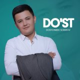 Песня Dostonbek Sobirov - Do'st