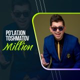 Песня Po'latjon Toshmatov - Million