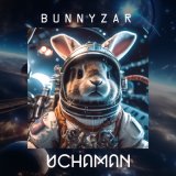 Песня Bunnyzar - Uchaman