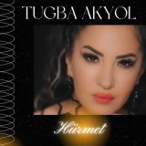 Песня Tuğba Akyol - Hürmet