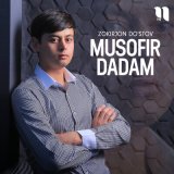 Песня Zokirjon Do'stov - Musofir dadam