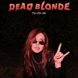 Песня DEAD BLONDE - Ту-лу-ла