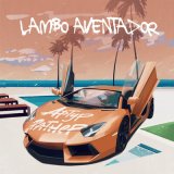 Песня Артур Ратнер - Lambo Aventador