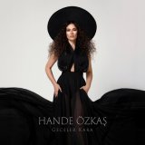 Песня Hande Özkaş - Geceler Kara