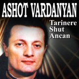 Песня Ashot Vardanyan - Spitak Tsaghik