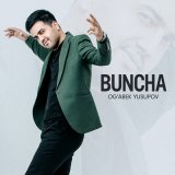 Песня Огабек Юсупов - Buncha