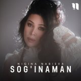 Песня Nigina Nabieva - Sog'inaman