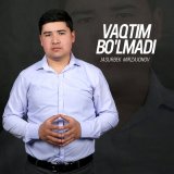 Песня Jasurbek Mirzajonov - Vaqtim bo'lmadi