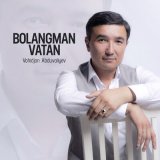 Песня Vohidjon Abduvaliyev - Bolangman Vatan