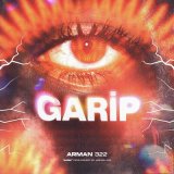 Песня Arman322 - Garip