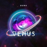 Песня Duru - Venüs