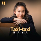 Песня Raya - Taxi-taxi