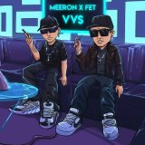 Песня MEERON, FET - VVS