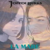 Песня Jordi, Jordi Llunas - La Mare