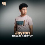 Песня Magsat Karayev - Jayron