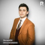 Песня Дилмурод Султонов - Qonqoyma